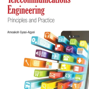 Telecommunications Engineering: Principles And Practice