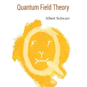 Mathematical Foundations Of Quantum Field Theory