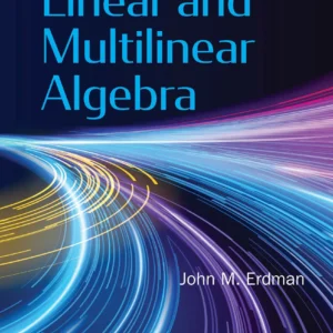 Elements Of Linear And Multilinear Algebra