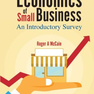 Economics Of Small Business, The: An Introductory Survey