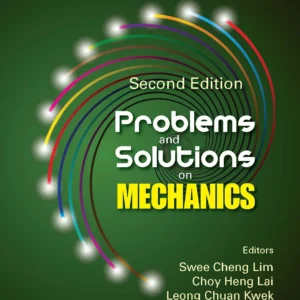 Problems And Solutions On Mechanics (2Nd Edition)