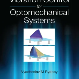 Vibration Control For Optomechanical Systems