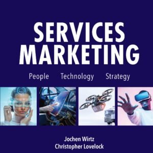 Services Marketing: People, Technology, Strategy, 9Th Edition