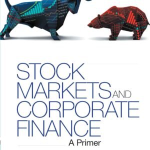 Stock Markets And Corporate Finance: A Primer