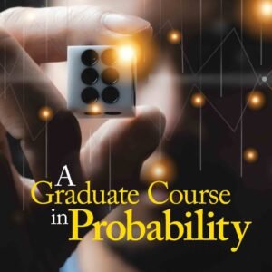 Graduate Course In Probability, A