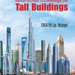 Construction Technology For Tall Buildings (Fifth Edition)