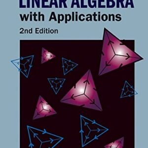 Course In Linear Algebra With Applications (2Nd Edition)