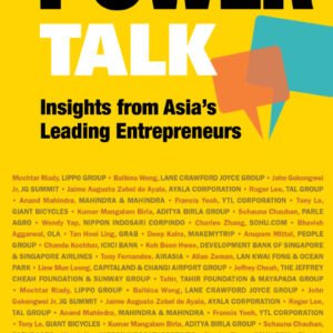 Power Talk: Insights From Asia'S Leading Entrepreneurs
