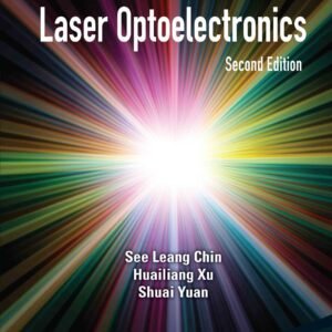 Fundamentals Of Laser Optoelectronics (Second Edition)