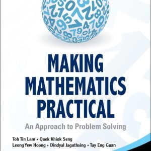 Making Mathematics Practical: An Approach To Problem Solving