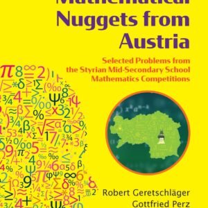 Mathematical Nuggets From Austria: Selected Problems From The Styrian Mid-Secondary School Mathematics Competitions