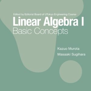 Linear Algebra I: Basic Concepts