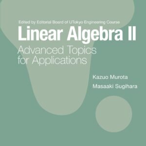 Linear Algebra Ii: Advanced Topics For Applications