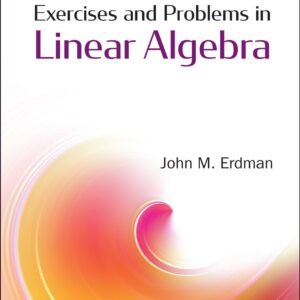 Exercises And Problems In Linear Algebra