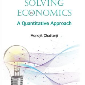 Problem Solving In Economics: A Quantitative Approach