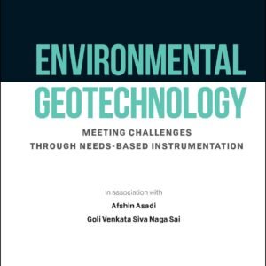 Environmental Geotechnology: Meeting Challenges Through Needs-Based Instrumentation