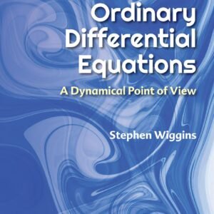 Ordinary Differential Equations: A Dynamical Point Of View