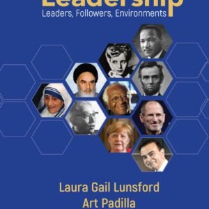 Leadership: Leaders, Followers, Environments (Second Edition)