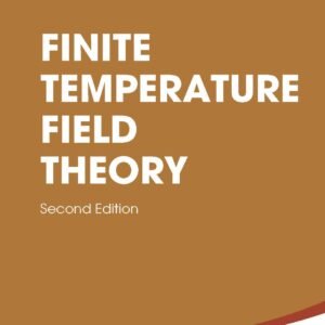 Finite Temperature Field Theory (Second Edition)