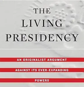 The Living Presidency