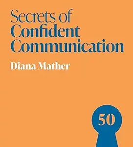 Secrets Of Confident Communication