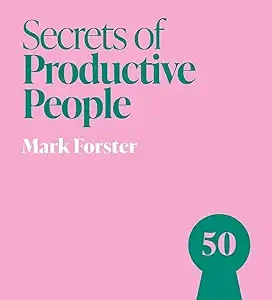 Secrets Of Productive People