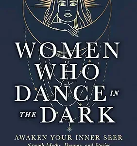 Women Who Dance In The Dark