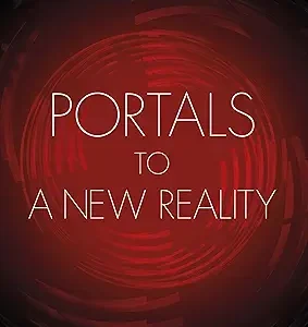 Portals To A New Reality