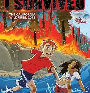 I Survived The Graphic Novel # 13 The California Wildfires 2018