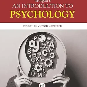Morgans An Introduction To Psychology