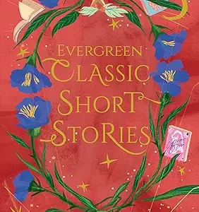 Evergreen Classic Short Stories