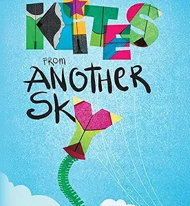 Kites From Another Sky