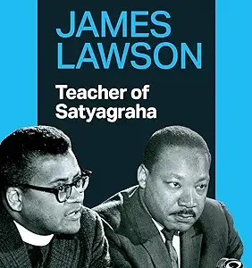 James Lawson Teacher Of Satyagraha