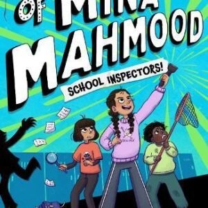The Misadentures Of Mina Mahmood School Inspectors