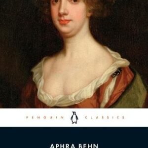 Oroonoko, The Rover And Other Works