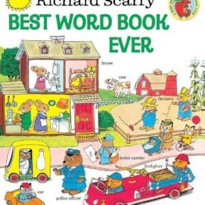 Richard Scarrys Best Word Book Ever