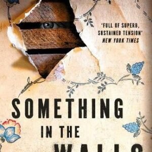 Something In The Walls