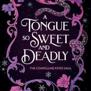 A Tongue So Sweet And Deadly