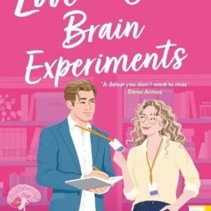 Love And Other Brain Experiments