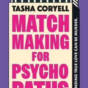 Match Making For Psycho Paths