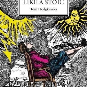 How To Live Like A Stoic
