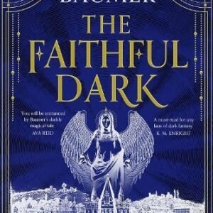 The Faithful Dark