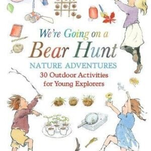 Were Going On A Bear Hunt Nature Adventures