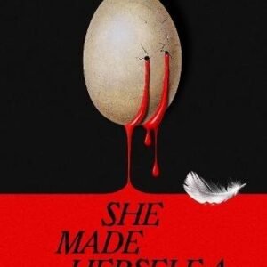 She Made Herself A Monster