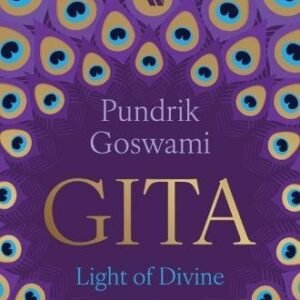 Bhagavad Gita: Light Of Divine Wisdom
