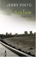 Asylum And Other Poems