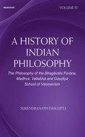 A History Of Indian Philosophy Volume Iv