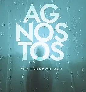 Agnostos The Unknown Man