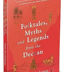 Folktales Myths And Legends From The Deccan