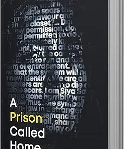 A Prison Called Home